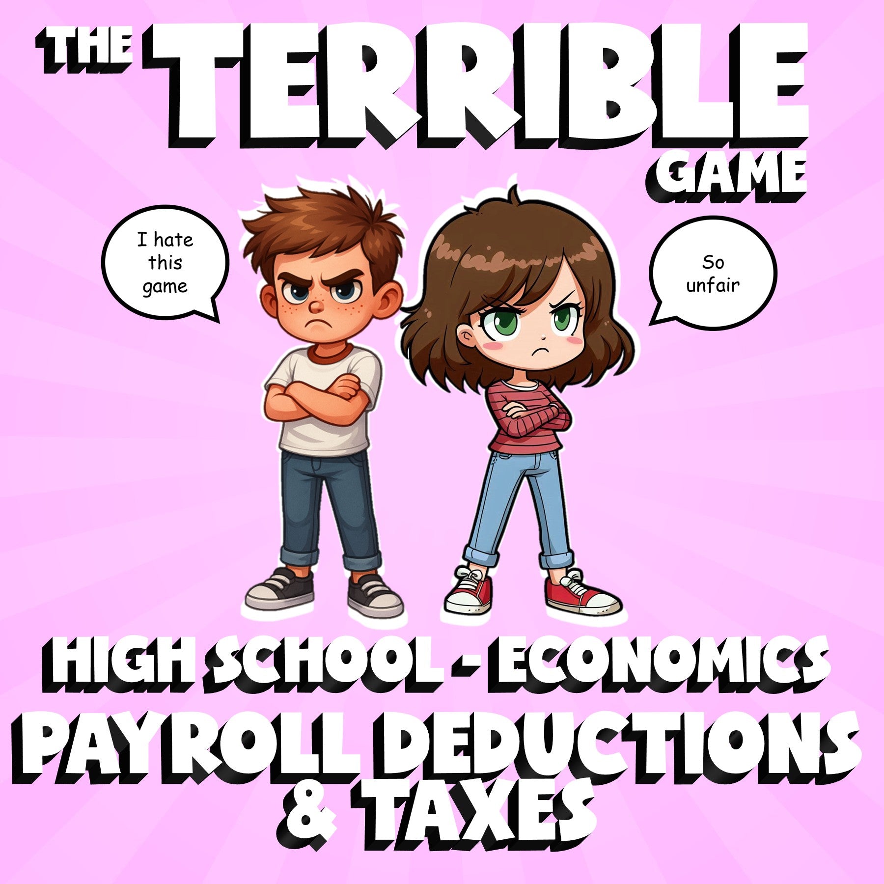 Payroll Deductions & Taxes THE TERRIBLE GAME - No Prep Economics Review Activity