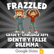 Identify False Dilemma FRAZZLED ELA Game - No Prep Grade 9 Review Activity