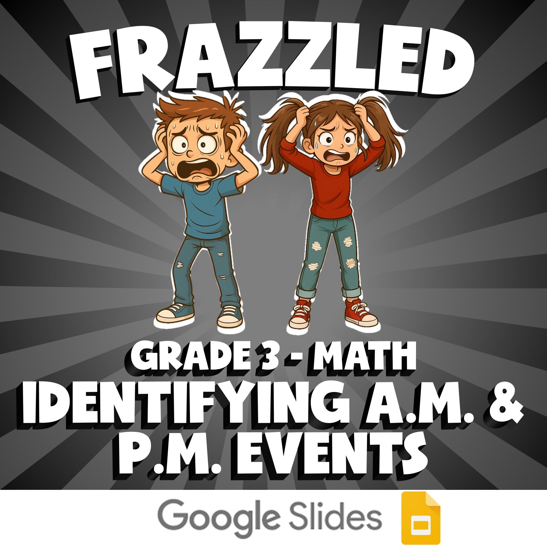 Identifying A.M. & P.M. Events FRAZZLED Math Game - No Prep Grade 3 Review