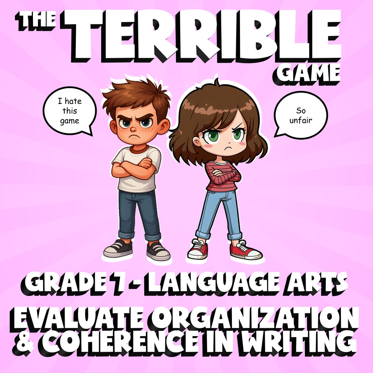 Evaluate Organization & Coherence in Writing THE TERRIBLE GAME - Grade 7 ELA
