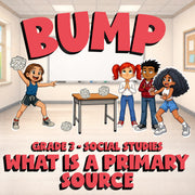 What Is a Primary Source BUMP Socials Game - No Prep Grade 3 Review Activity