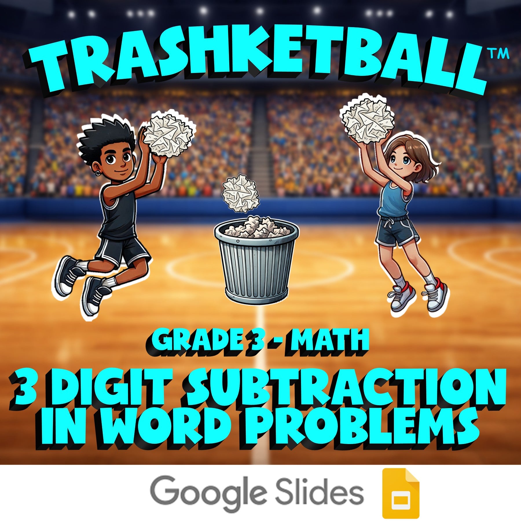 3 Digit Subtraction in Word Problems TRASHKETBALL Math Game - No Prep Grade 3