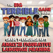 Analyze Figurative Language Meaning BIG TERRIBLE GAME - Grade 7 ELA Review