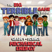 Mechanical Energy BIG TERRIBLE GAME - No Prep Grade 9 Science Review Activity