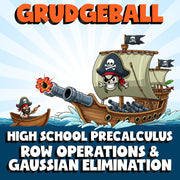 Row Operations & Gaussian Elimination GRUDGEBALL Math Game - No Prep PreCalculus