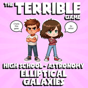 Elliptical Galaxies THE TERRIBLE GAME - No Prep Astronomy Science Review