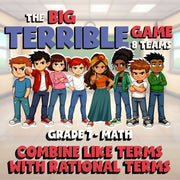 Combine Like Terms with Rational Terms BIG TERRIBLE GAME - Grade 7 Math Review