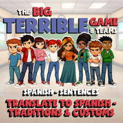 Translate to Spanish - Traditions & Customs BIG TERRIBLE GAME - Spanish Exercise