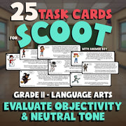 Evaluate Objectivity & Neutral Tone SCOOT TASK CARDS ELA Game - No Prep Grade 11