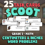 Centimeters & Inches Word Problems SCOOT TASK CARDS Math Game - No Prep Grade 5