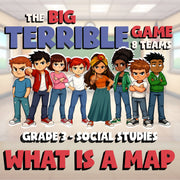 What Is a Map BIG TERRIBLE GAME - No Prep Grade 3 Socials Review Activity