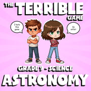 Astronomy THE TERRIBLE GAME - No Prep Grade 9 Science Review Activity