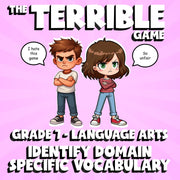 Identify Domain Specific Vocabulary THE TERRIBLE GAME - Grade 7 ELA Review