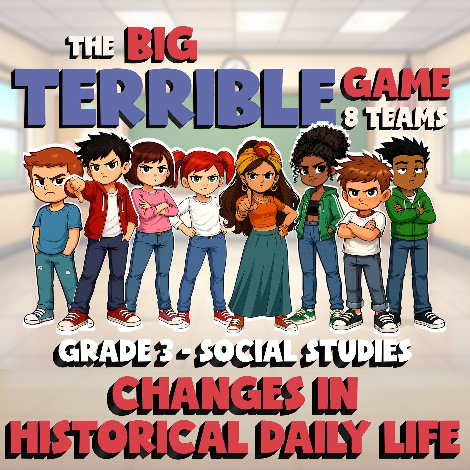 Changes in Historical Daily Life BIG TERRIBLE GAME - Grade 3 Socials Review
