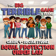 Equal Protection Under Law BIG TERRIBLE GAME - No Prep Grade 4 Socials Review
