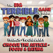 Choose The Article - Foods & Eating BIG TERRIBLE GAME - No Prep French Exercise