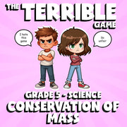 Conservation of Mass THE TERRIBLE GAME - No Prep Grade 5 Science Review Activity