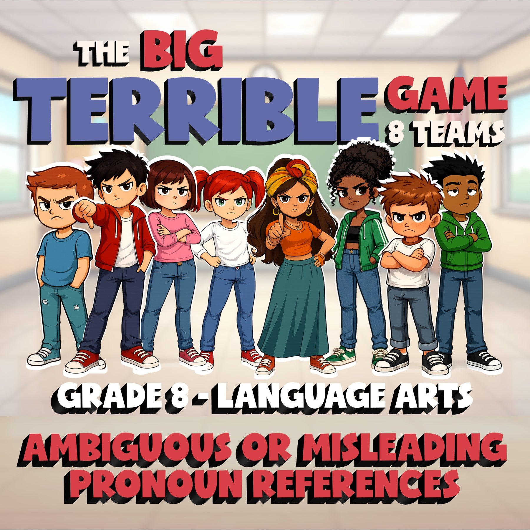 Ambiguous or Misleading Pronoun References BIG TERRIBLE GAME - Grade 8ELA