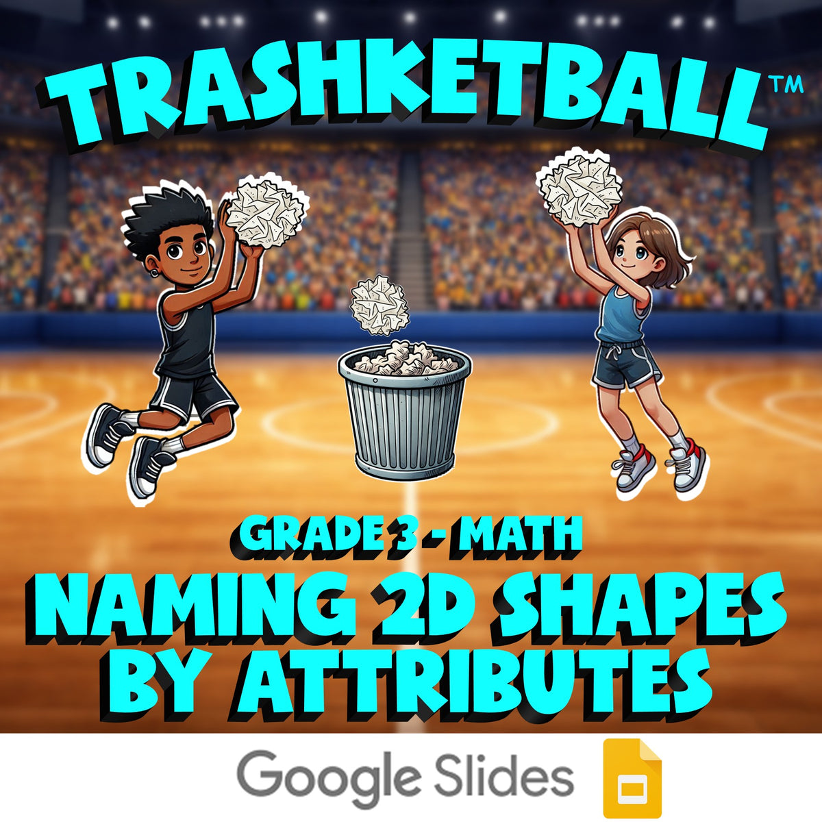 Naming 2D Shapes by Attributes TRASHKETBALL Math Game - No Prep Grade 3 Review