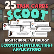 Ecosystem Interactions Applications SCOOT TASK CARDS Science Game - AP Biology