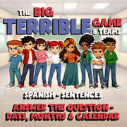 Answer the Question - Days, Months & Calendar BIG TERRIBLE GAME - Spanish