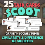 Similarity & Difference of Societies SCOOT TASK CARDS Socials Game - Grade 7