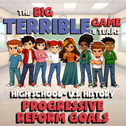Progressive Reform Goals BIG TERRIBLE GAME - No Prep U.S. History Review
