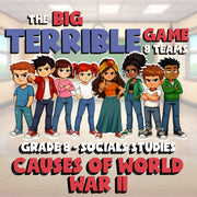 Causes of World War II BIG TERRIBLE GAME - No Prep Grade 8 Socials Review