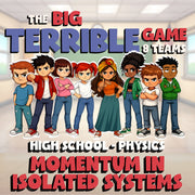 Momentum in Isolated Systems BIG TERRIBLE GAME - No Prep Physics Science Review