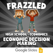 Economic Decision Making FRAZZLED Economics Game - No Prep Review Activity