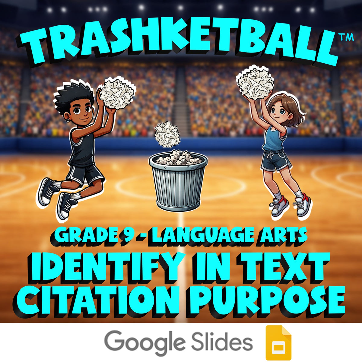 Identify In Text Citation Purpose TRASHKETBALL ELA Game - No Prep Grade 9 Review