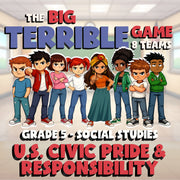 U.S. Civic Pride & Responsibility BIG TERRIBLE GAME - Grade 5 Socials Review