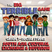 South Asia Cultural Exchange & Diffusion BIG TERRIBLE GAME - Grade 7 Socials