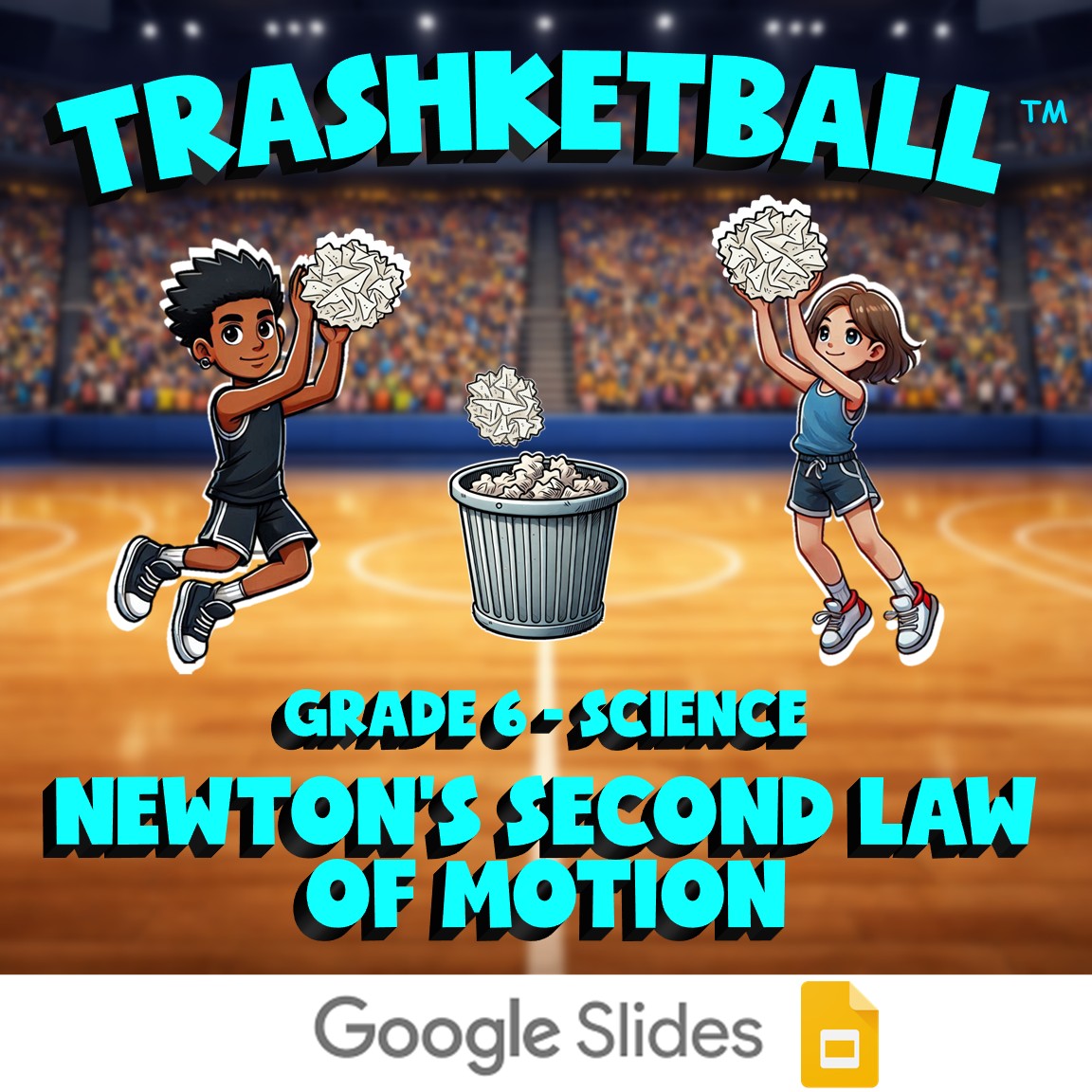 Newton's Second Law of Motion TRASHKETBALL Science Game - No Prep Grade 6 Review