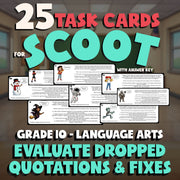 Evaluate Dropped Quotations & Fixes SCOOT TASK CARDS ELA Game - No Prep Grade 10