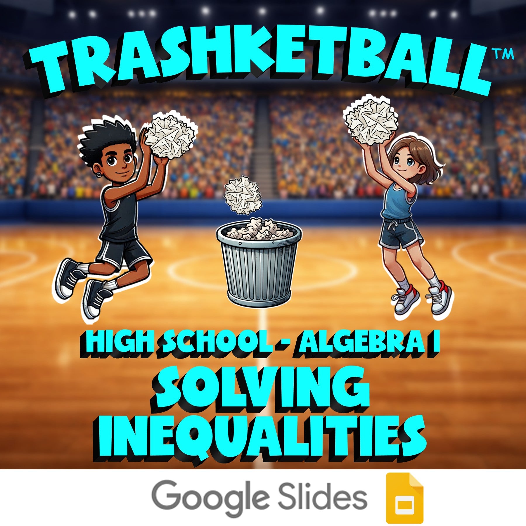 Solving Inequalities TRASHKETBALL Math Game - No Prep Algebra 1 Review Activity