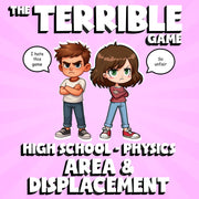 Area & Displacement THE TERRIBLE GAME - No Prep Physics Science Review Activity