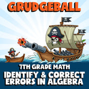 Identify & Correct Errors in Algebra GRUDGEBALL Math Game - No Prep Grade 7