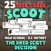 The Dred Scott Decision SCOOT TASK CARDS U.S. History Game - No Prep Review