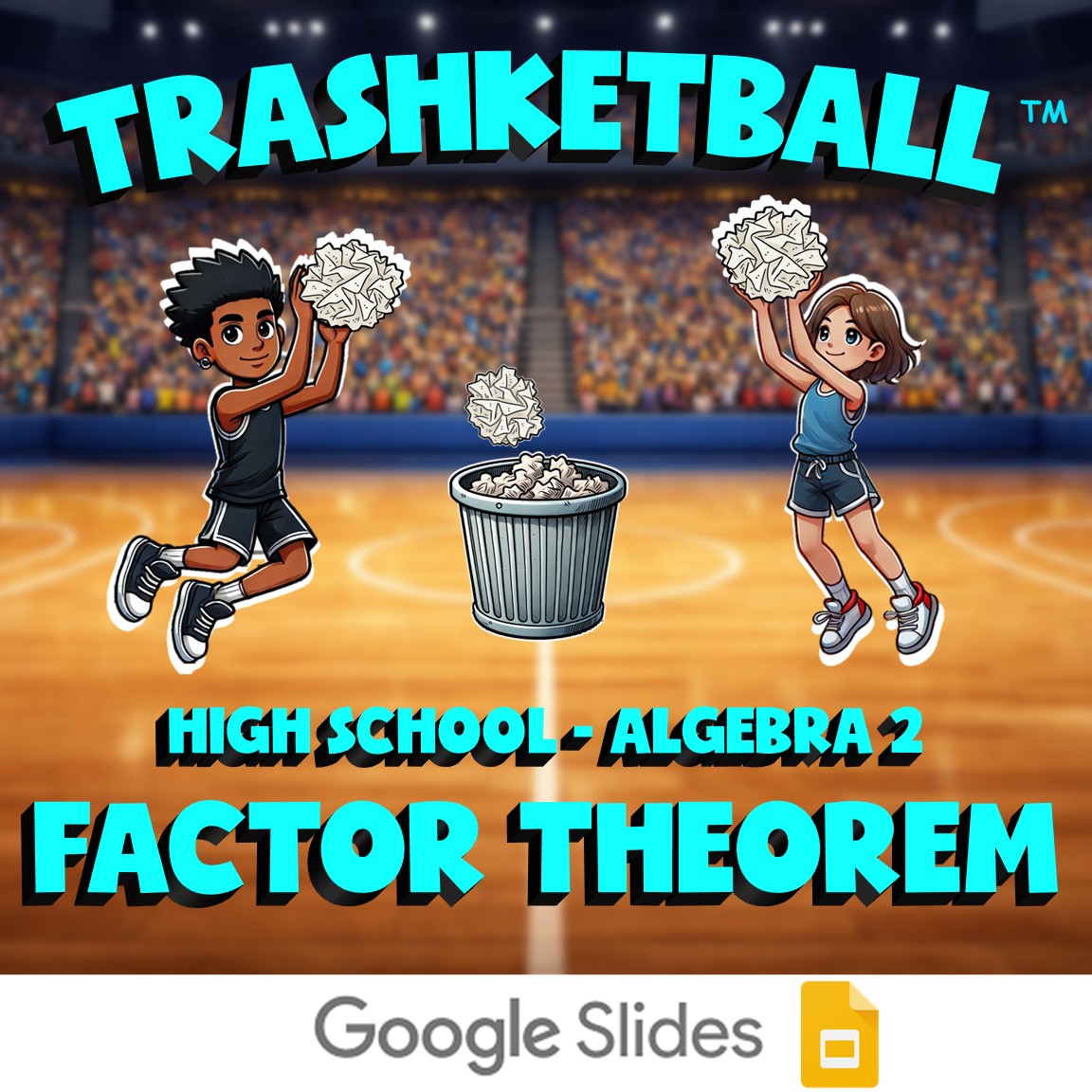 Factor Theorem TRASHKETBALL Math Game - No Prep Algebra 2 Review Activity