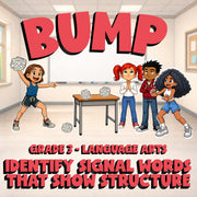 Identify Signal Words That Show Structure BUMP ELA Game - No Prep Grade 3 Review