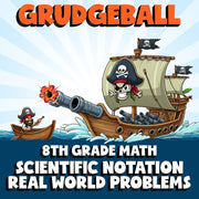 Scientific Notation Real World Problems GRUDGEBALL Math Game - No Prep Grade 8