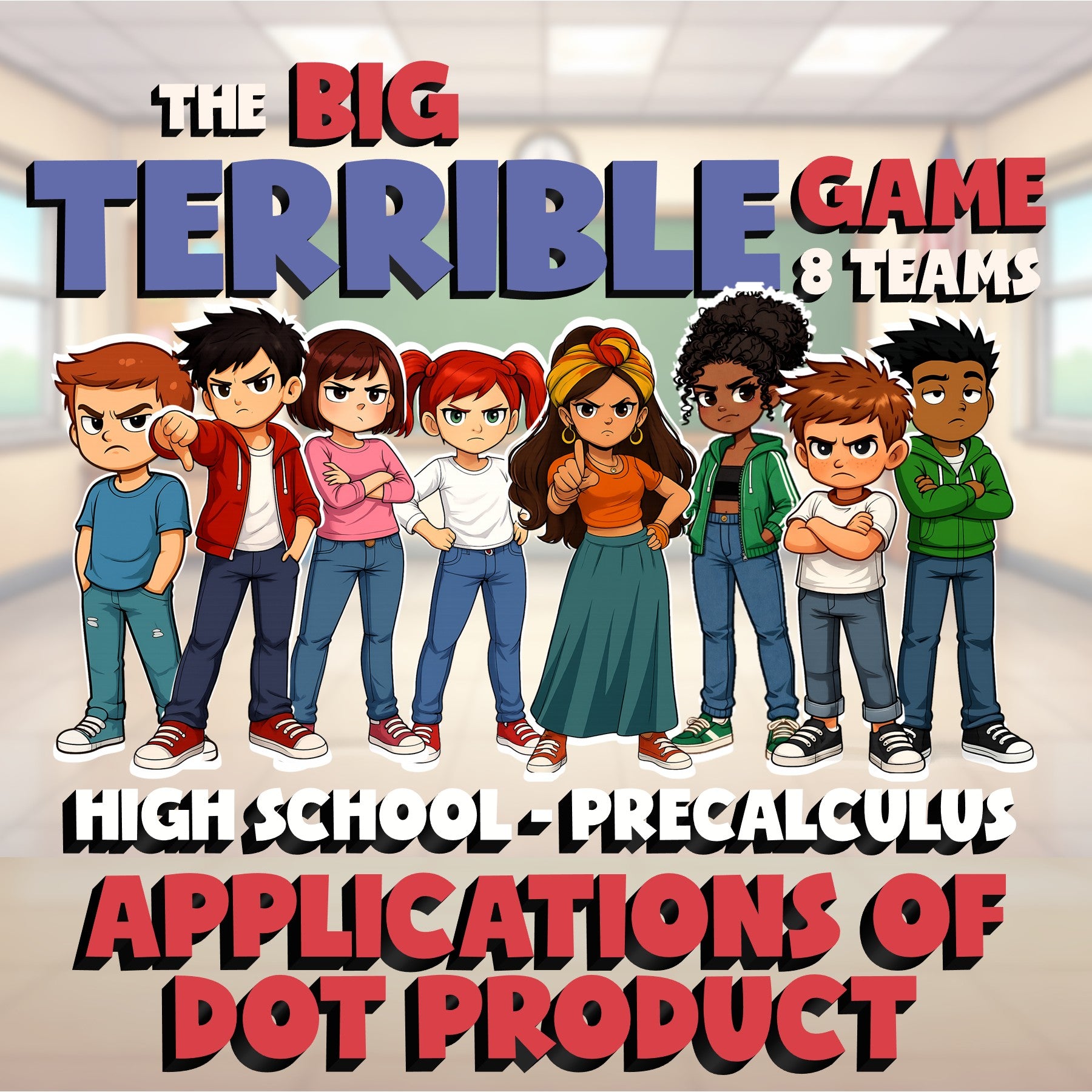Applications of Dot Product BIG TERRIBLE GAME - No Prep PreCalculus Math Review