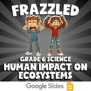 Human Impact on Ecosystems FRAZZLED Science Game - No Prep Grade 6 Review