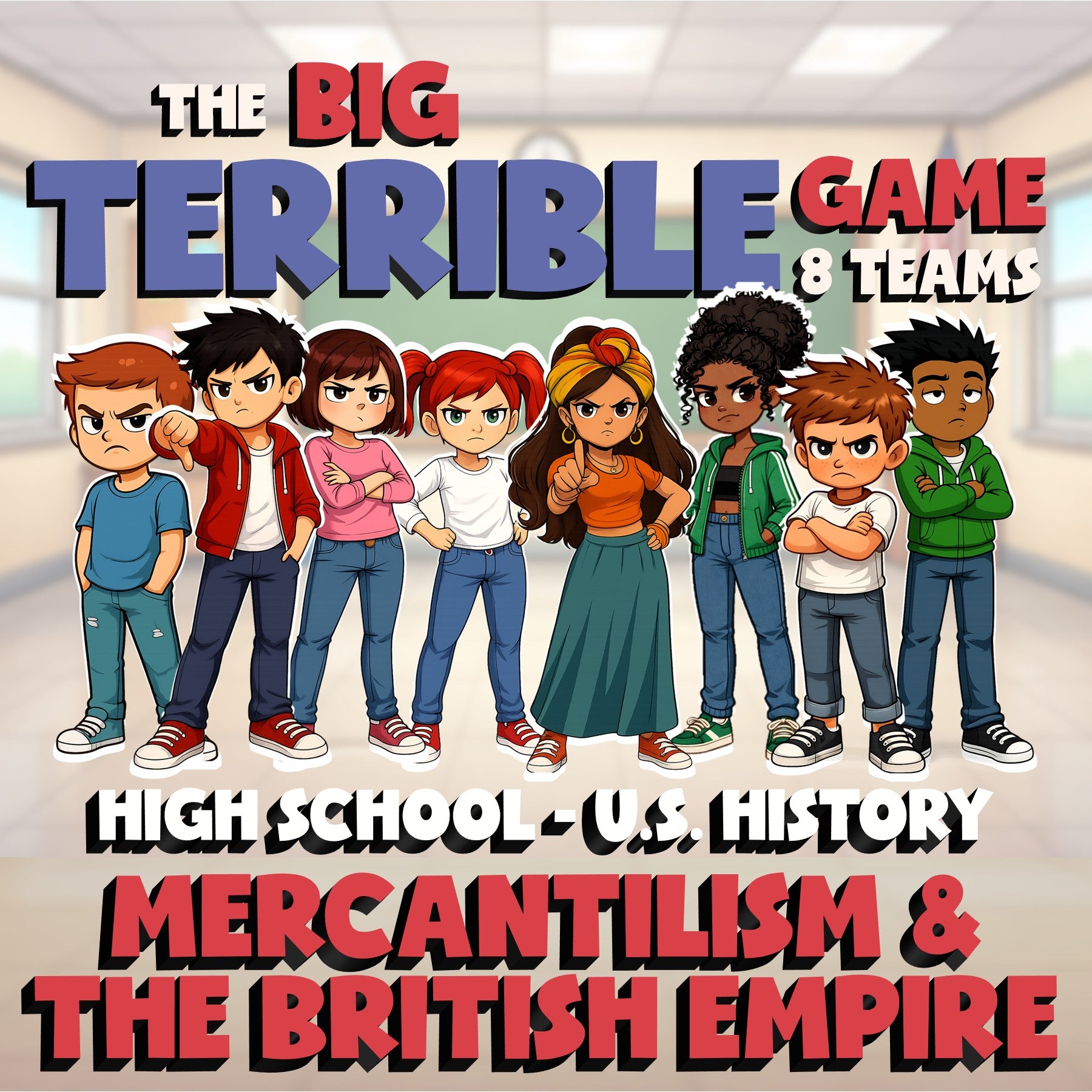 Mercantilism & the British Empire BIG TERRIBLE GAME - U.S. History Review