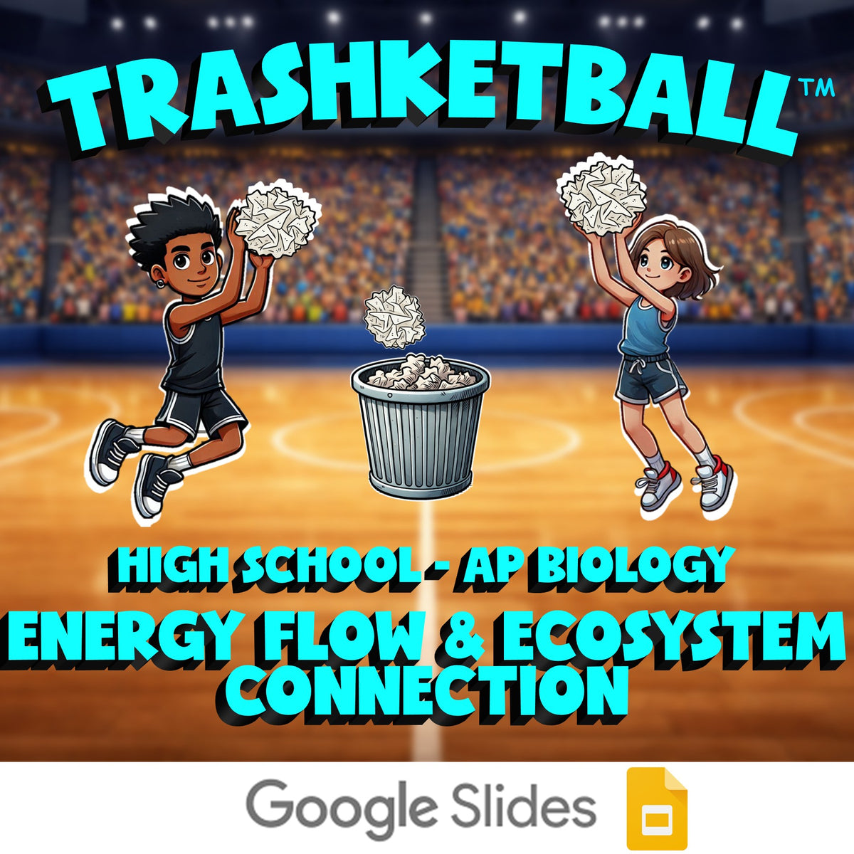 Energy Flow & Ecosystem Connection TRASHKETBALL Science Game - AP Biology