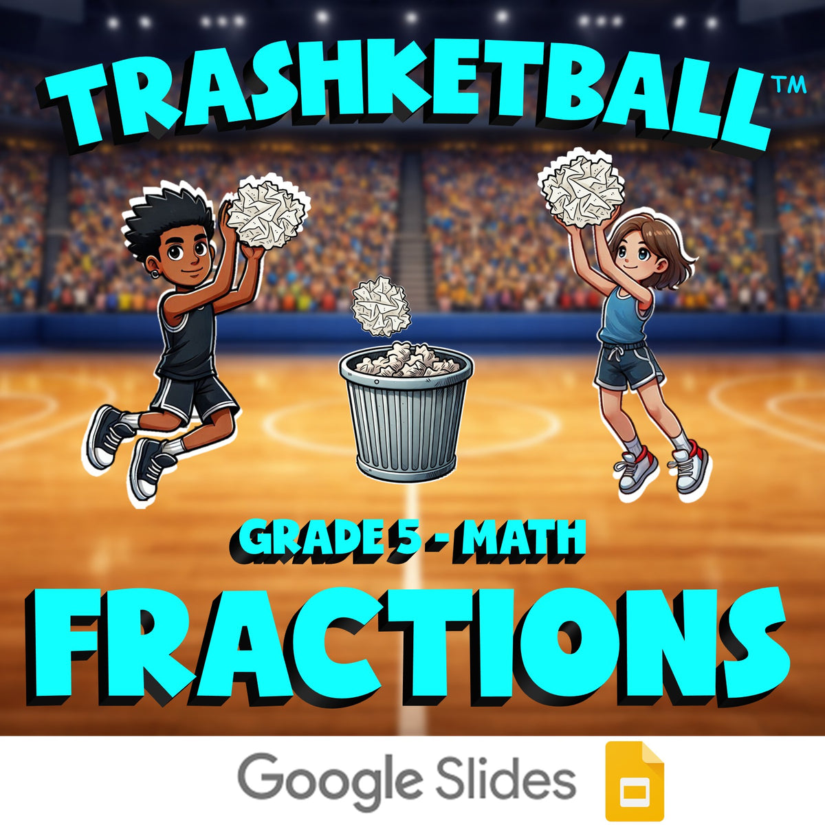 Fractions TRASHKETBALL Math Game - No Prep Grade 5 Review Activity