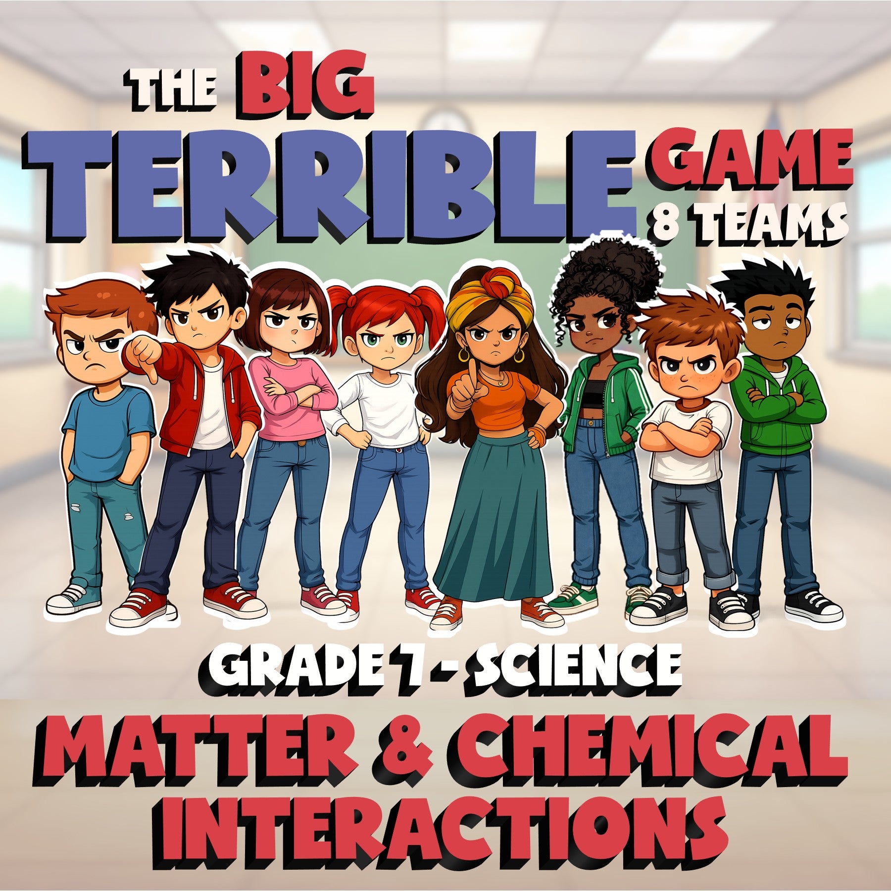 Matter & Chemical Interactions BIG TERRIBLE GAME - Grade 7 Science Review