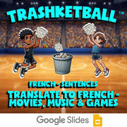 Translate to French - Movies, Music & Games TRASHKETBALL French Game - No Prep