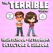 Detectors & Sensors THE TERRIBLE GAME - No Prep Astronomy Science Review
